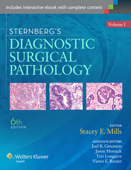 Sternberg's Diagnostic Surgical Pathology (Two Volume Set) 6/E 2015
