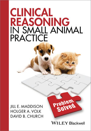 Clinical Reasoning in Small Animal Practice 2015