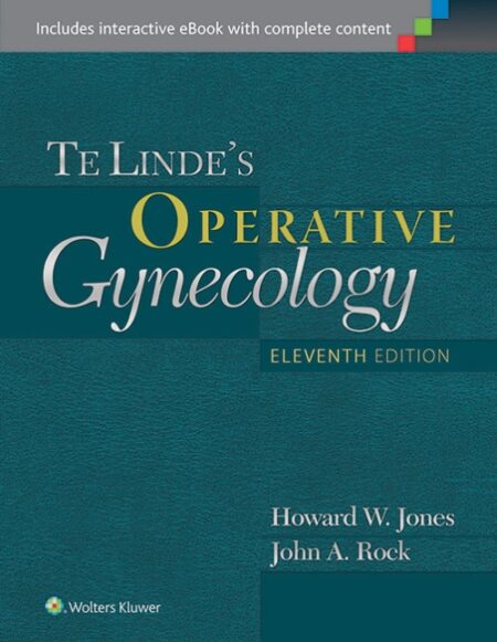 Te Linde's Operative Gynecology 11/E 2015