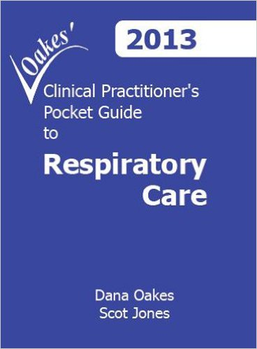 Oaks' Clinical Practitioner's Pocket Guide to Respiratory Care, 2013, 8th Edition(已絕版)