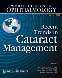 World Clinics in Ophthalmology: Recent Trends in Cataract Management: Volume-1