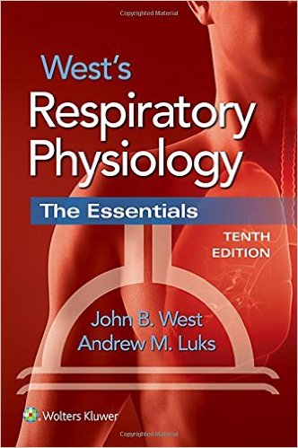 West's Respiratory Physiology: The Essentials 10/E