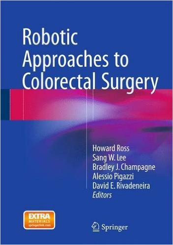 Robotic Approaches to Colon and Rectal Surgery