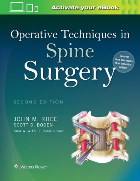 Operative Techniques in Spine Surgery Second Edition  2016