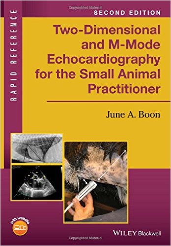 Two-Dimensional and M-Mode Echocardiography for the Small Animal Practitioner (Rapid Reference) 2nd Edition