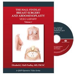 Hall-Findlay Breast Surgery and Abdominoplasty DVD Library, Volume 1