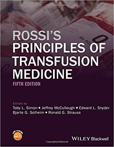 Rossi's Principles of Transfusion Medicine 5th Edition