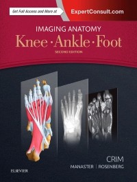 Imaging Anatomy: Knee, Ankle, Foot,  2nd Edition 2017