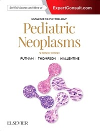 Diagnostic Pathology: Pediatric Neoplasms, 2nd Edition 2018