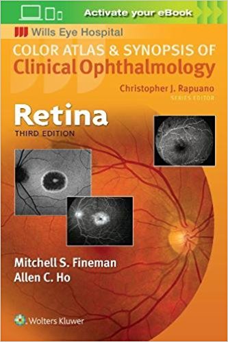 Wills Eye Hospital : Retina(Color Atlas of Synopsis of Clinical Ophthalmology) 3/E 2019