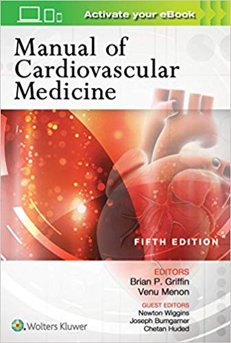 Manual of Cardiovascular Medicine 5/E 2019