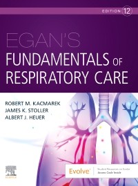 Egan's Fundamentals of Respiratory Care 12th Edition 2021