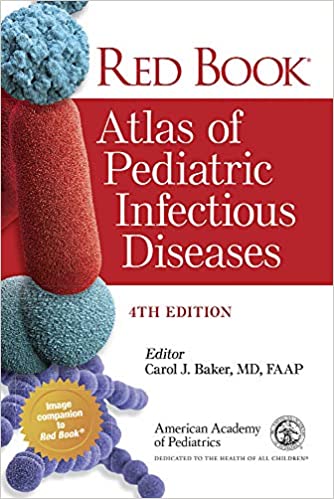 Red Book Atlas of Pediatric Infectious Diseases Fourth Edition 2020