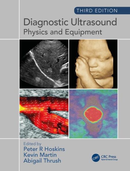 Diagnostic Ultrasound,: Physics and Equipment 3rd Edition 2019