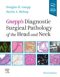 Gnepp's Diagnostic Surgical Pathology of the Head and Neck 3/E 2021
