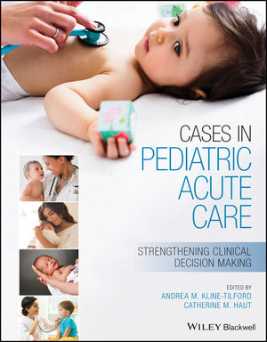 Cases in Pediatric Acute Care: Strengthening Clinical Decision Making 2020