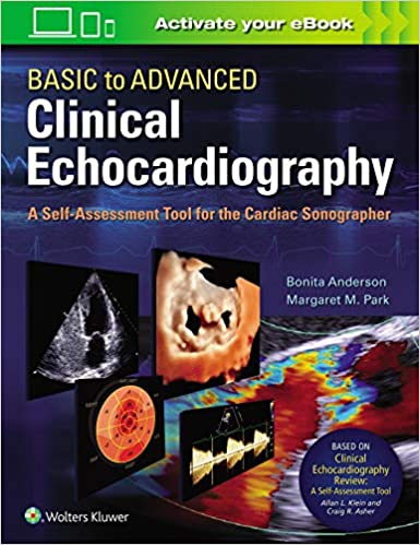 Basic to Advanced Clinical Echocardiography. A Self-Assessment Tool for the Cardiac Sonographer 2021