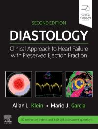 Diastology: Clinical Approach to Heart Failure with Preserved Ejection Fraction 2/E 2021
