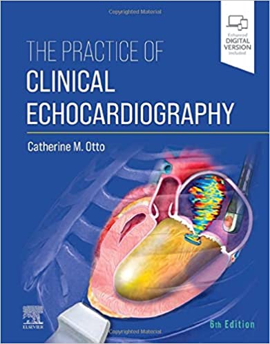 The Practice of Clinical Echocardiography 6/E 2022