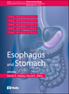 Esophagus and Stomach - Volume 1