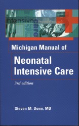 The Michigan Manual of Neonatal Intensive Care, 3rd Edition