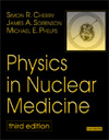 Physics in Nuclear Medicine, 3rd Edition
