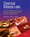Dental Materials - Clinical Applications for Dental Assistants and Dental Hygienists