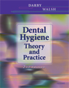 Dental Hygiene, 2nd Edition - Theory and Practice