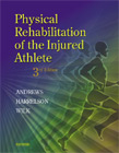 Physical Rehabilitation of the Injured Athlete, 3rd Edition