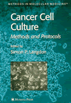 Cancer Cell Culture: Methods and Protocols