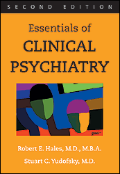 Essentials of Clinical Psychiatry, Second Edition