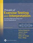 Principles of Exercise Testing and Interpretation: Including Pathophysiology and Clinical Applications