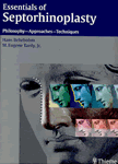 Essentials of Septorhinoplasty: Philosophy - Approaches - Techniques