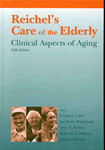 Reichel's Care of the Elderly: Clinical Aspects ofAging