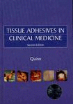 Tissue Adhesives in Clinical Medicine (Book with CD-ROM)