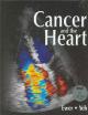 Cancer and the Heart (Book with CD-ROM)