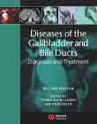Diseases of the Gallbladder and Bile DuctsDiagnosis and Treatment 2/E