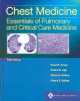 Chest Medicine: Essentials of Pulmonary and Critical Care Medicine 5/E