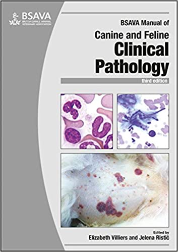 BSAVA Manual of Canine and Feline Clinical Pathology 3/E 2016