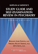 Kaplan and Sadock's Study Guide and Self-Examination Review in Psychiatry