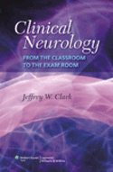 Clinical Neurology From the Classroom to the Exam Room Softbound