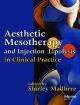 Aesthetic Mesotherapy and Injection Lipolysis in Clinical Practice(已絕版)