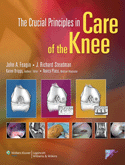The Crucial Principles in Care of the Knee Hardbound
