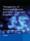 Therapeutics of Parkinson's Disease and Other Movement Disorders