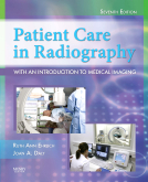 Patient Care in Radiography, 7th Edition - With an Introduction to Medical Imaging