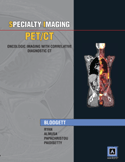 PET/CT: Oncologic Imaging with Correlative Diagnostic CT (Book with Access Code) 2009