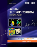 Cardiac Electrophysiology: From Cell to Bedside, 5th Edition - Expert Consult - Online and Print