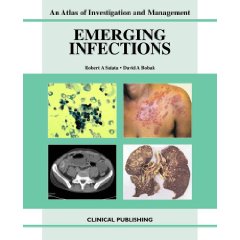 Emerging Infections: An Atlas of Investigation and Management