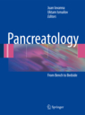 Pancreatology: From Bench to Bedside 2009