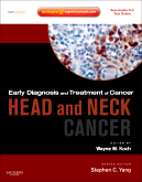 Early Diagnosis and Treatment of Cancer Series: Head and Neck Cancers - Expert Consult - Online and Print 2010
